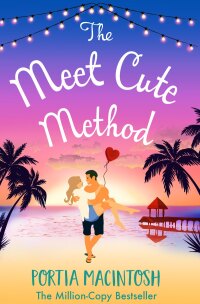Imagen de portada: The Meet Cute Method 9781804262344
