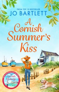 صورة الغلاف: A Cornish Summer's Kiss 9781785130175