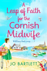 Omslagafbeelding: A Leap of Faith For The Cornish Midwife 9781800489929