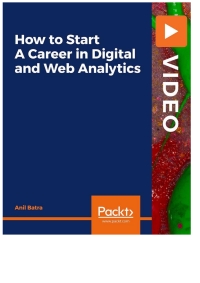 Imagen de portada: How to Start A Career in Digital and Web Analytics 1st edition 9781800560062