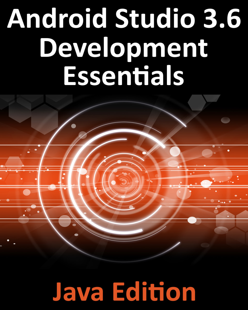 Android Studio 3.6 Development Essentials - Java Edition - 1st Edition (eBook)