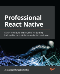 Cover image: Professional React Native 1st edition 9781800563681