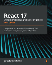 Immagine di copertina: React 17 Design Patterns and Best Practices 3rd edition 9781800560444
