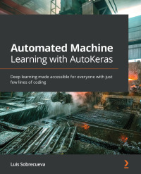 Imagen de portada: Automated Machine Learning with AutoKeras 1st edition 9781800567641