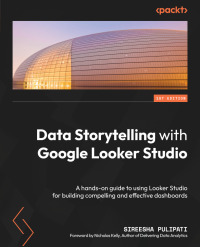 Imagen de portada: Data Storytelling with Google Looker Studio 1st edition 9781800568761