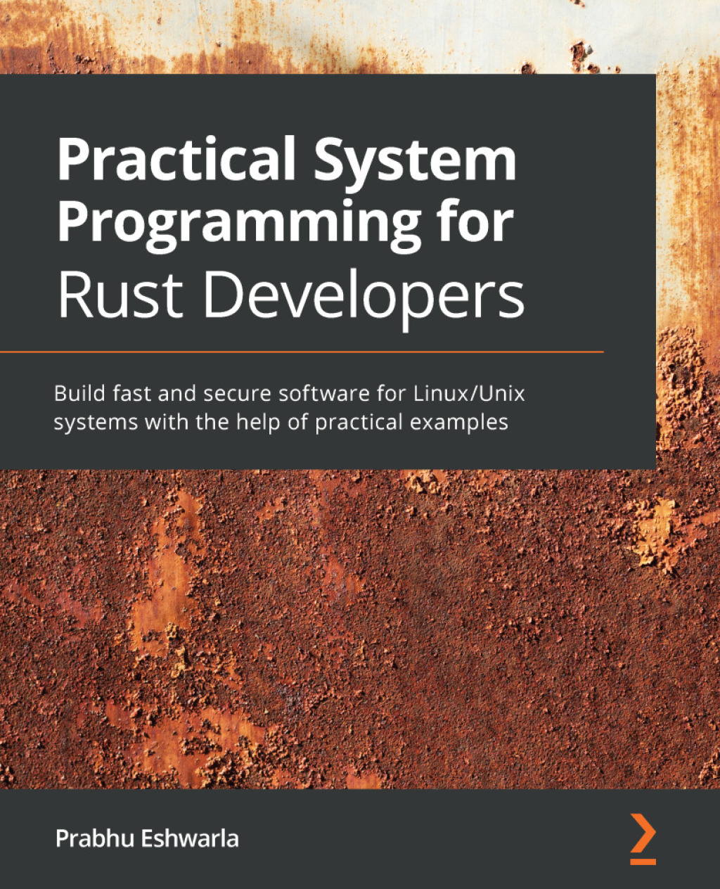 Practical System Programming for Rust Developers - 1st Edition (eBook)