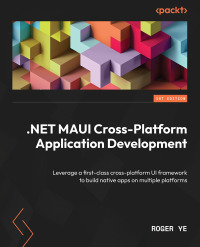 Titelbild: .NET MAUI Cross-Platform Application Development 1st edition 9781800569225