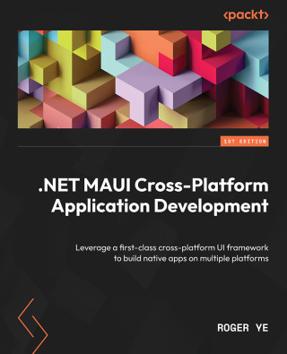 Titelbild: .NET MAUI Cross-Platform Application Development 1st edition 9781800569225