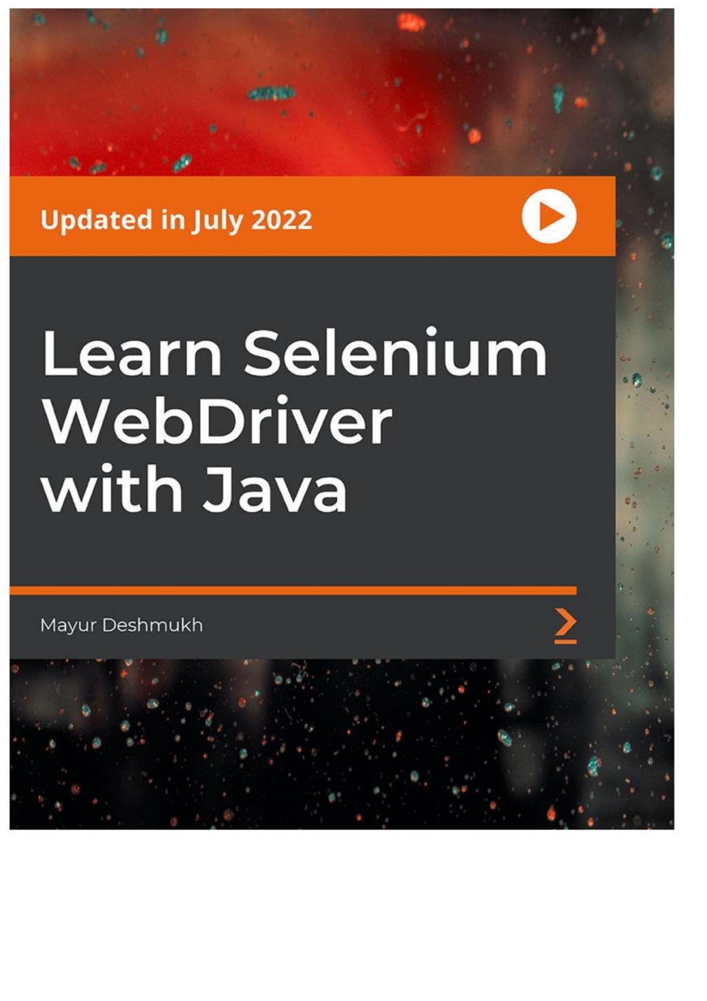 Learn Selenium WebDriver with Java - 1st Edition (CourseWare)