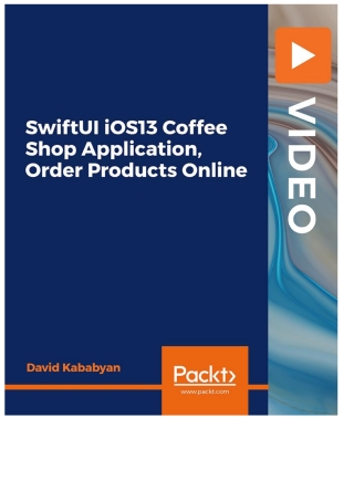 Cover image: SwiftUI iOS13 Coffee Shop Application, Order Products Online 1st edition 9781800563070
