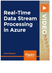 Cover image: Real-Time Data Stream Processing in Azure 1st edition 9781800563391