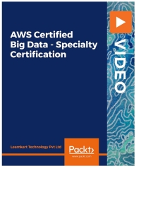 Imagen de portada: AWS Certified Big Data - Specialty Certification 1st edition 9781800563773
