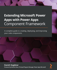 Cover image: Extending Microsoft Power Apps with Power Apps Component Framework 1st edition 9781800564916