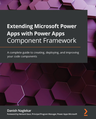 Omslagafbeelding: Extending Microsoft Power Apps with Power Apps Component Framework 1st edition 9781800564916