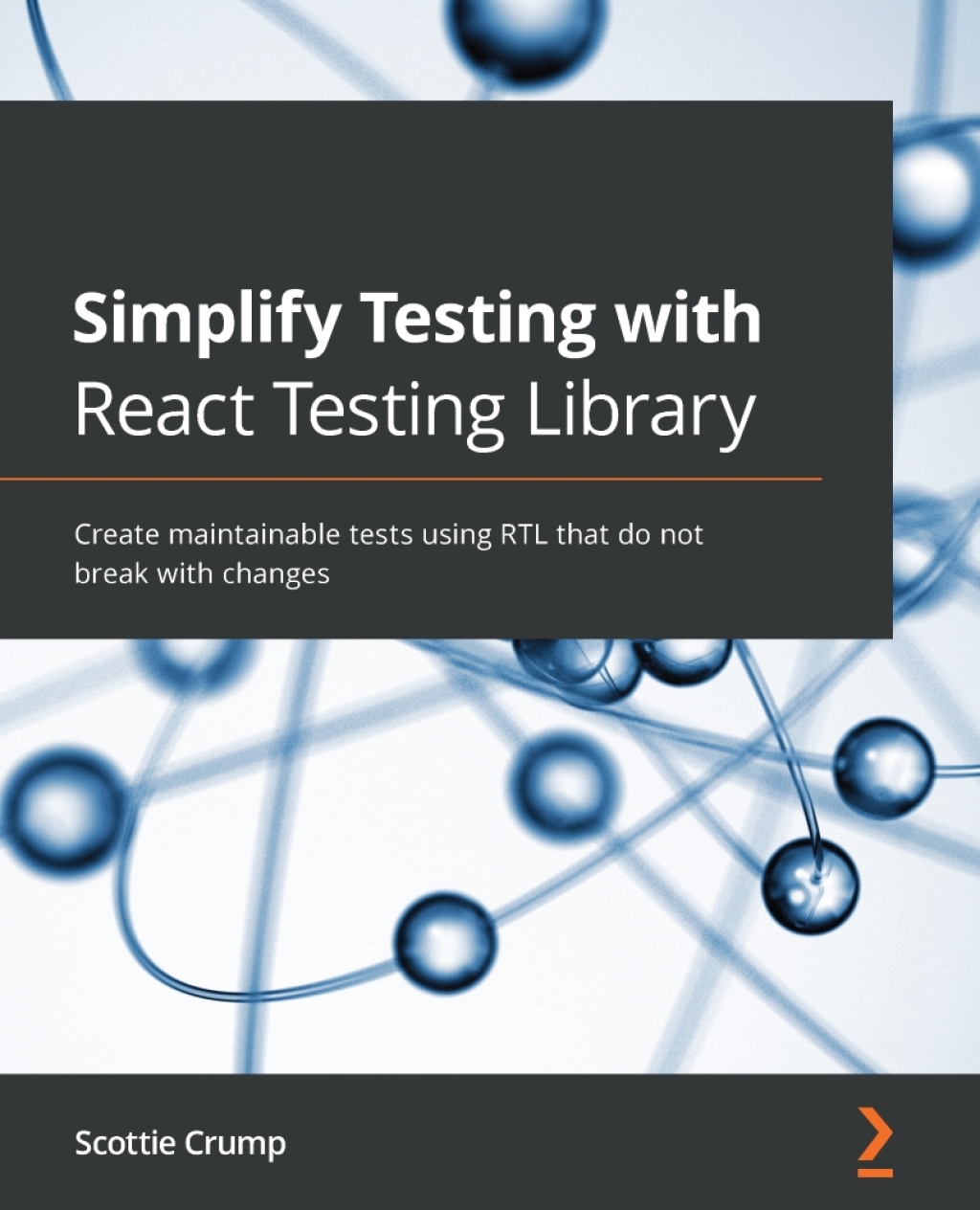 Simplify Testing with React Testing Library - 1st Edition (eBook)