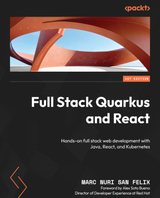 Cover image: Full Stack Quarkus and React 1st edition 9781800562738