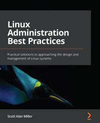 Cover image: Linux Administration Best Practices 1st edition 9781800568792