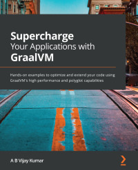 Cover image: Supercharge Your Applications with GraalVM 1st edition 9781800564909