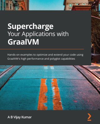 Cover image: Supercharge Your Applications with GraalVM 1st edition 9781800564909