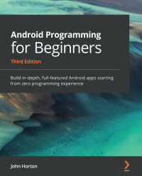 Cover image: Android Programming for Beginners 3rd edition 9781800563438