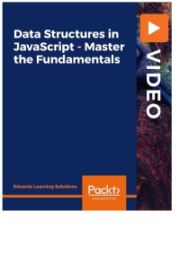 Cover image: Data Structures in JavaScript - Master the Fundamentals 1st edition 9781800566576
