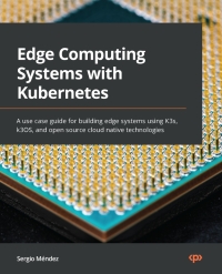 Cover image: Edge Computing Systems with Kubernetes 1st edition 9781800568594