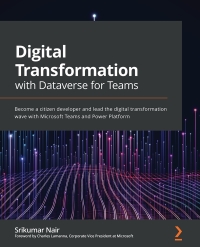 Cover image: Digital Transformation with Dataverse for Teams 1st edition 9781800566484