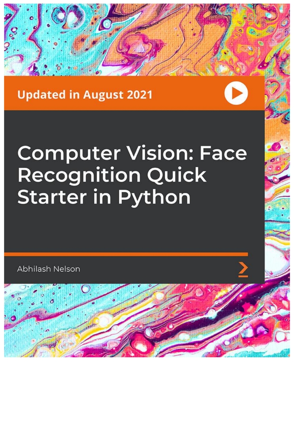 Computer Vision: Face Recognition Quick Starter in Python - 1st Edition (CourseWare)