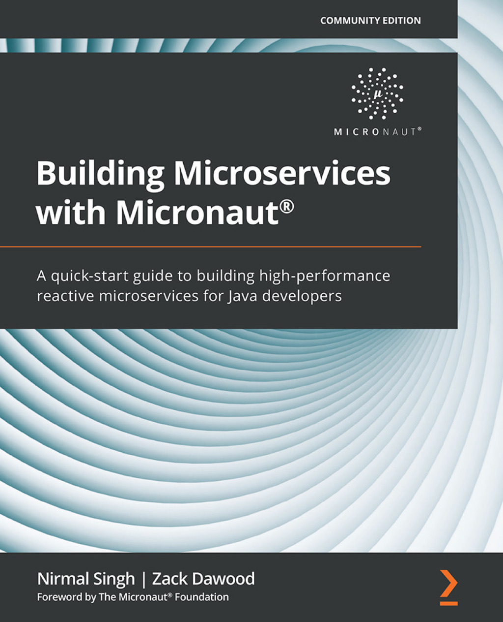 Building Microservices with Micronaut® A quick-start guide to building high-performance reactive microservices for Java developers 1st Edition