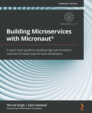 صورة الغلاف: Building Microservices with Micronaut® 1st edition 9781800564237