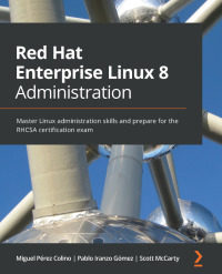 Cover image: Red Hat Enterprise Linux 8 Administration 1st edition 9781800569829