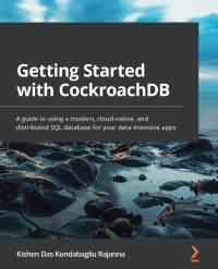 Imagen de portada: Getting Started with CockroachDB 1st edition 9781800560659