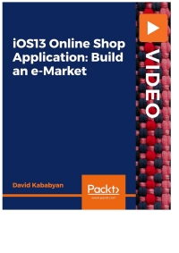Titelbild: iOS13 Online Shop Application: Build an e-Market 1st edition 9781800568419