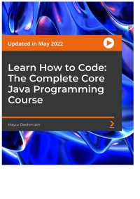 صورة الغلاف: Learn How to Code: The Complete Core Java Programming Course 1st edition 9781800568471