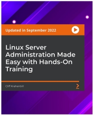 Cover image: Linux Server Administration Made Easy with Hands-On Training 1st edition 9781800568488