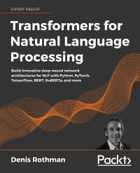 Cover image: Transformers for Natural Language Processing 1st edition 9781800565791
