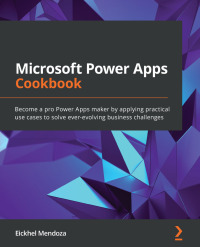 Cover image: Microsoft Power Apps Cookbook 1st edition 9781800569553