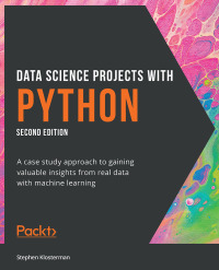 Cover image: Data Science Projects with Python 2nd edition 9781800564480
