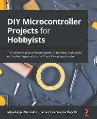 Imagen de portada: DIY Microcontroller Projects for Hobbyists 1st edition 9781800564138
