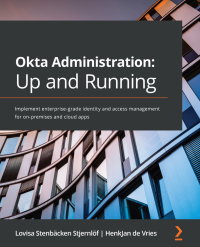 Cover image: Okta Administration: Up and Running 1st edition 9781800566644