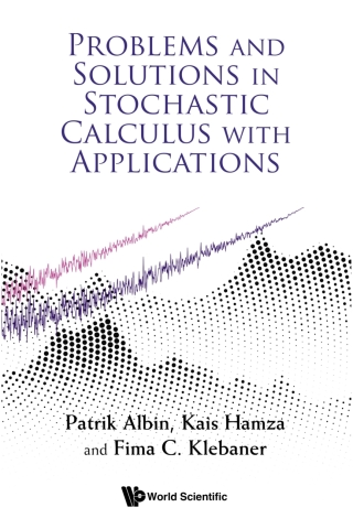 Imagen de portada: Problems and Solutions in Stochastic Calculus with Applications 9781800615571
