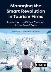 Cover image: Managing the Smart Revolution in Tourism Firms 9781789249309