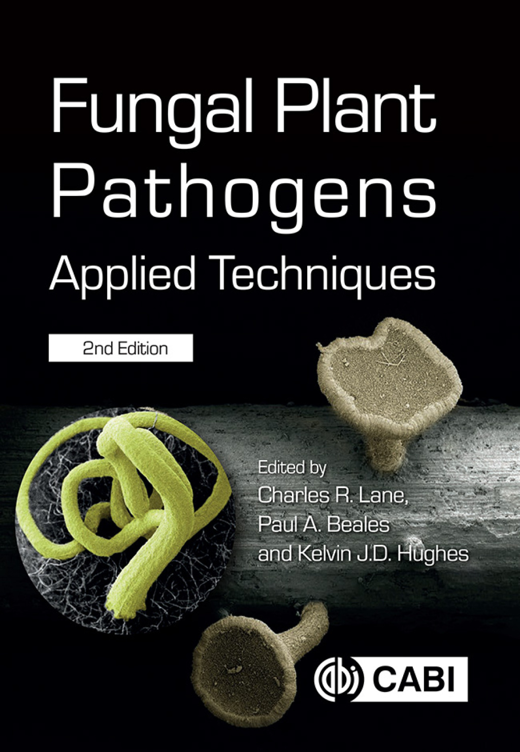 Fungal Plant Pathogens Applied Techniques 2nd Edition