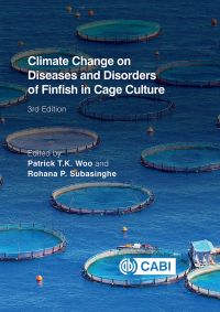 صورة الغلاف: Climate Change on Diseases and Disorders of Finfish in Cage Culture 3rd edition 9781800621626