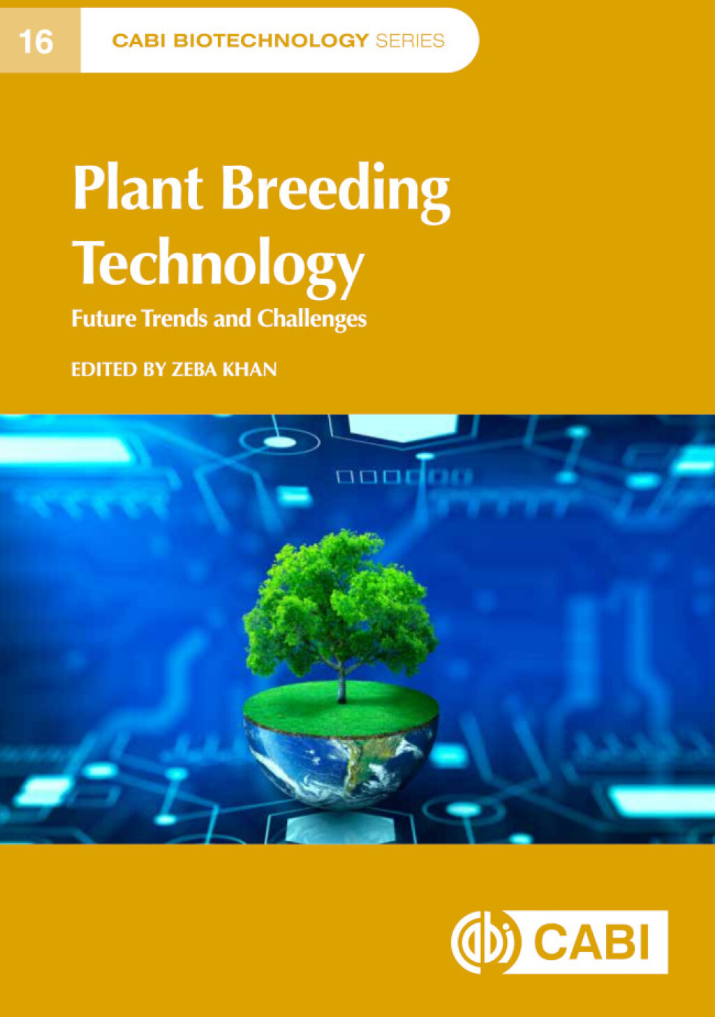 Plant Breeding Technology Future Trends and Challenges