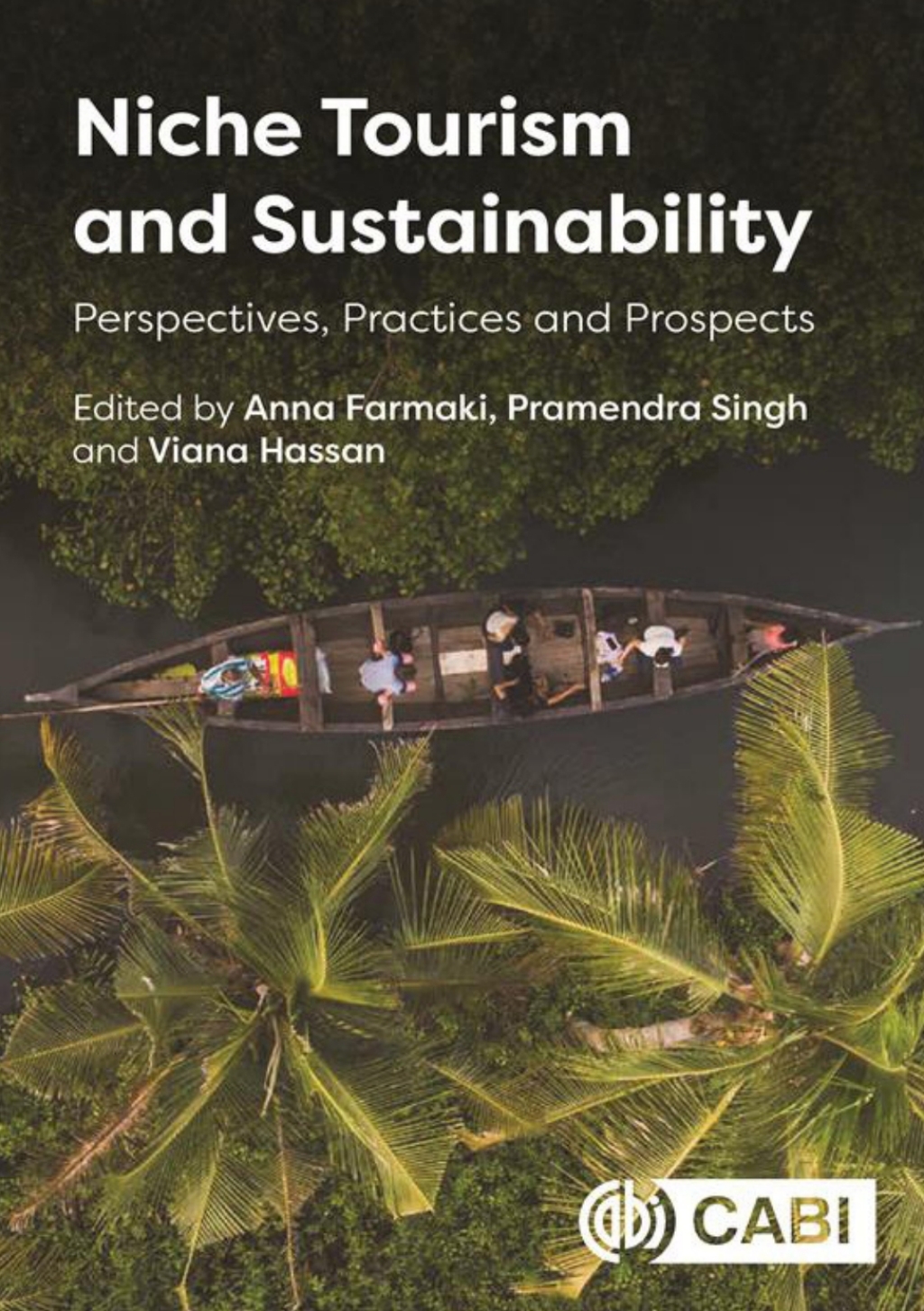 Niche Tourism and Sustainability Perspectives, Practices and Prospects