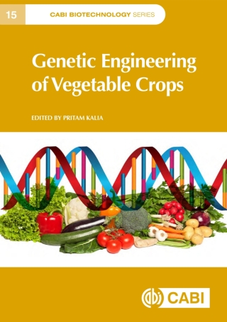 Cover image: Genetic Engineering of Vegetable Crops 9781800627109
