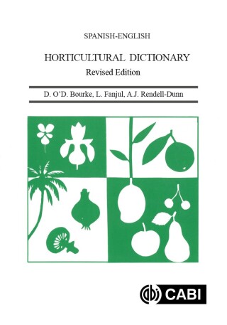 Imagen de portada: Spanish-English Horticultural Dictionary, Revised Edition