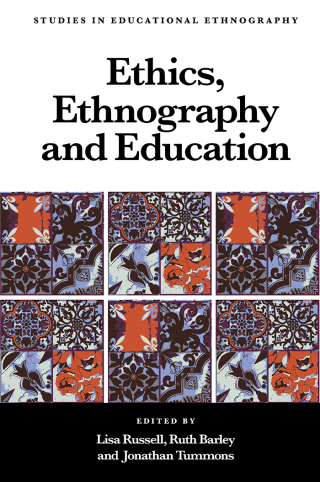 表紙画像: Ethics, Ethnography and Education 9781839822476
