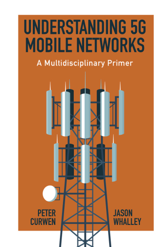 Imagen de portada: Understanding 5G Mobile Networks 9781800710375